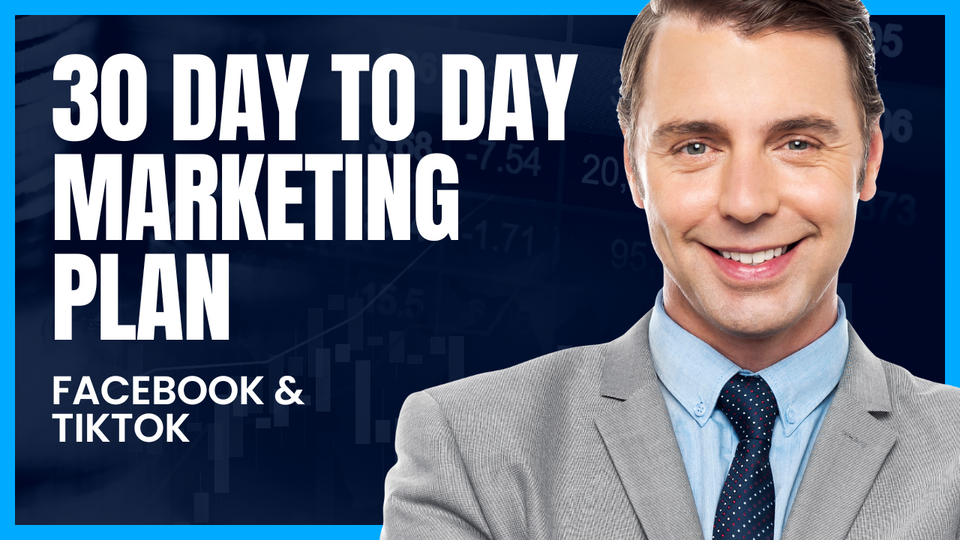 30-day day-to-day marketing plan for TikTok and Facebook ads